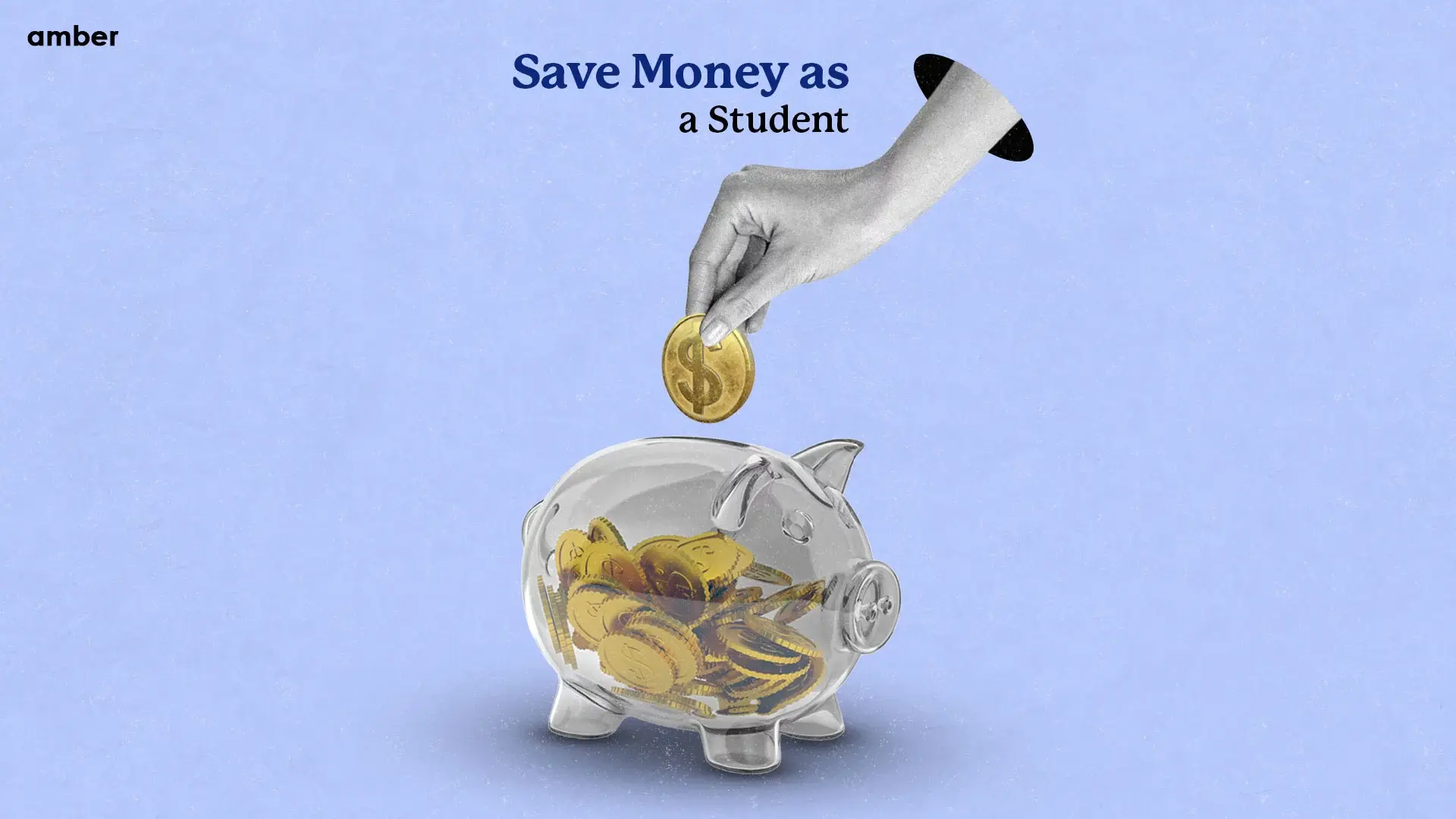 Broke To Boss 20 Tips On How To Save Money As A Student Amber